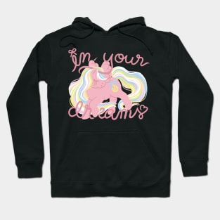 in your dreams Hoodie